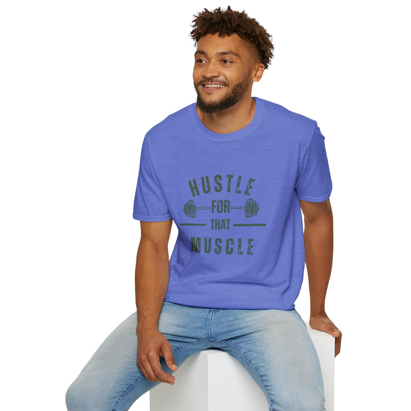 Hustle for That Muscle T-Shirt