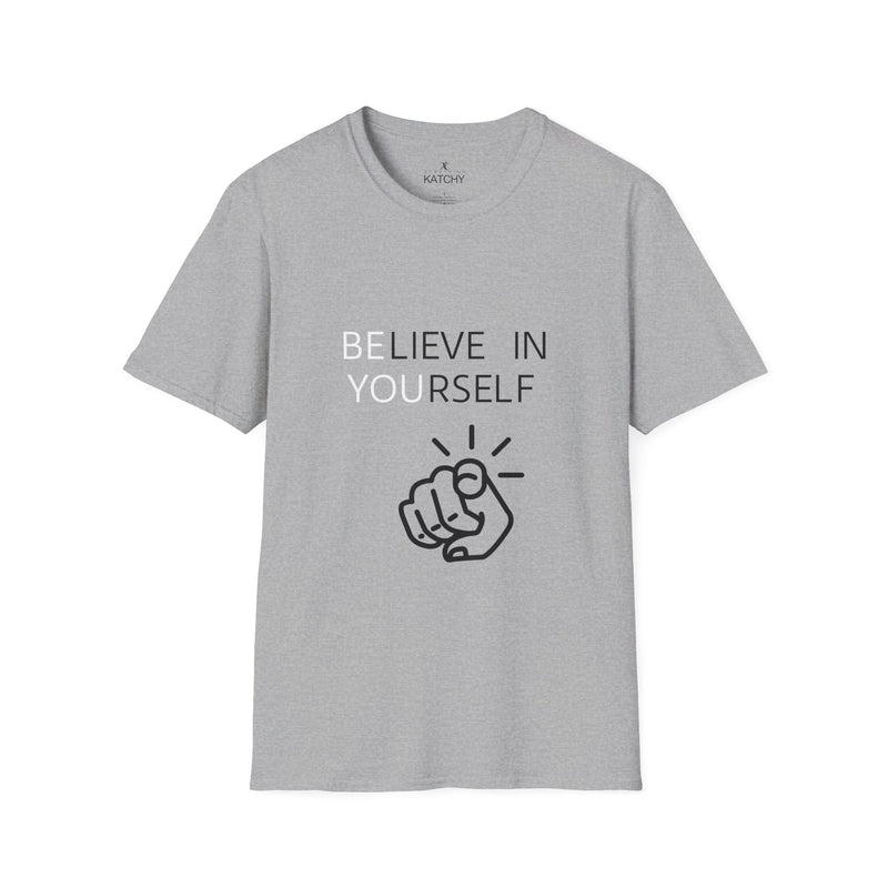 Believe in You Unisex T-Shirt - Workout Inspirational Tee