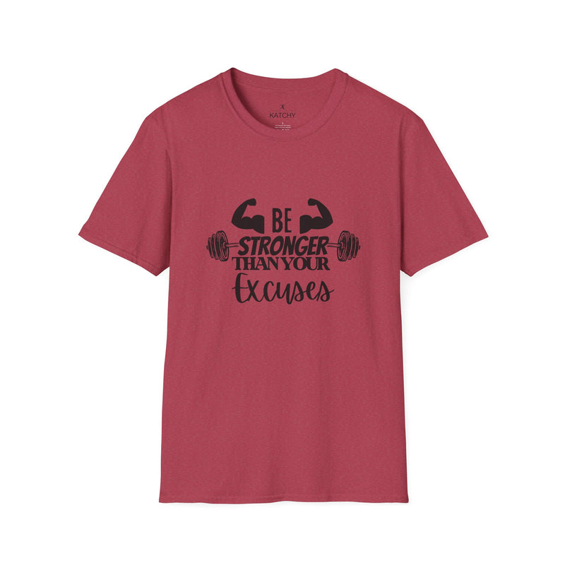 Workout T-Shirt - Be Stronger Than Your Excuses