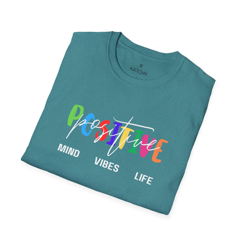 Positive Mind Life Vibes T-Shirt