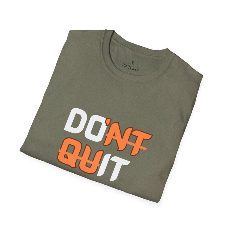 Motivational Workout Unisex T-Shirt - Don't Quit Fitness Shirt